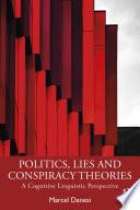 Politics, Lies and Conspiracy Theories