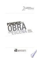 Ponemos tu obra en escena