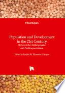 Population and Development in the 21st Century - Between the Anthropocene and Anthropocentrism