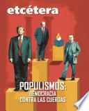 Populismos: Democracia contra las cuerdas