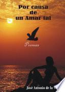 Por Causa de Un Amar Tal