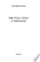 Por cuál causa o nostalgia