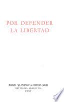 Por defender la libertad
