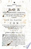 Por Don Geronimo Marconi, y compañia, que corre baxo del nombre de Don Pablo Antonio Guiluchi. En el pleyto con Don Martin de Milla y Suazo ... sobre el deposito de 288 ... 895. reales de vellon