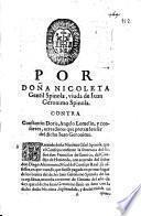 Por doña Nicoleta Gentil Spinola, viuda de Iuan Geronimo Spinola. Contra Constantin Doria, Angelo Lomelin, y consortes, acreedores que pretenden ser del dicho Iuan Geronimo