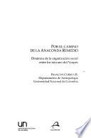 Por el camino de la Anaconda Remedio