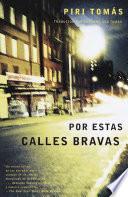 Por estas calles bravas