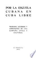 Por la escuela cubana en Cuba libre