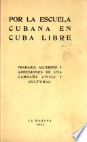 Por la escuela cubana en Cuba libre
