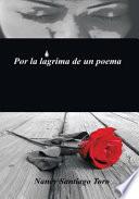 Por la lágrima de un poema