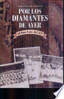 Por los diamantes de ayer