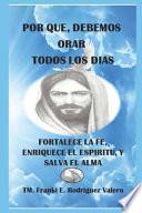Por Qué, Debemos Orar Todos Los Días