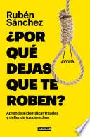 ¿Por qué dejas que te roben?