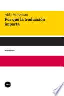 Por qué la traducción importa