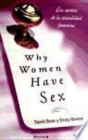 Por que las mujeres tienen sexo