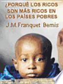 ¿Por qué los ricos son más ricos en los países pobres? Falacia o modernidad de la globalización económica
