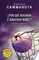 ¿Por qué mataron a Jonathan Núñez?