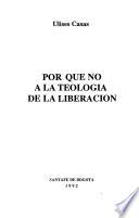 Por que no a la teología de la liberación