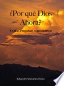 ¿Por qué Dios Ahora?