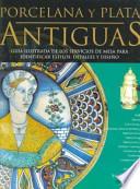 Porcelana y Plata Antiguas