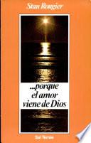 Porque el amor viene de Dios