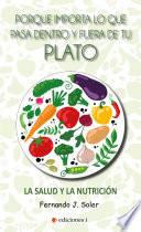 PORQUE IMPORTA LO QUE PASA DENTRO Y FUERA DEL PLATO