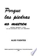 Porque las piedras no mueren