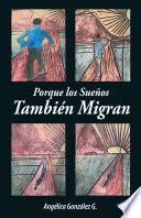 Porque los Sueños También Migran
