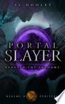 Portal Slayer