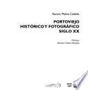 Portoviejo histórico y fotográfico, siglo XX