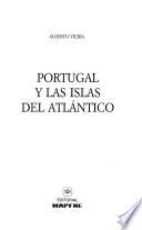 Portugal y las islas del Atlántico
