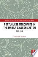 Portuguese Merchants in the Manila Galleon System