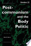 Postcommunism and the Body Politic