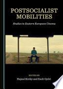 Postsocialist Mobilities