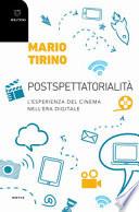Postspettorialità. L'esperienza socioculturale del cinema nell'era digitale