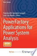 Powerfactory Applications for Power System Analysis