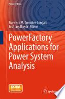 PowerFactory Applications for Power System Analysis