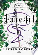 Powerful. Una historia de Powerless. El fenómeno romantasy que arrasa en TikTok (Saga Powerless 1.5)