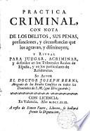 Práctica Críminal, con nota de los delitos y penas