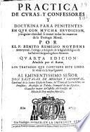 Practica de curas, y confessores y doctrina para penitentes