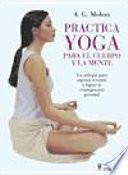 Practica yoga para el cuerpo y la mente