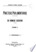 Practicas parlamentarias: El quorum. Las proclamaciones. Las tres lecturas