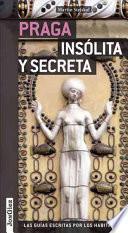 Praga Insolita y Secreta