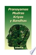 Pranayamas, Mudras, Kriyas y Bandhas