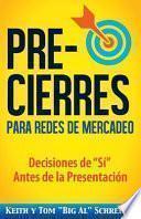 Pre-Cierres para Redes de Mercadeo