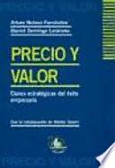 Precio y Valor. Claves estratégicas del éxito empresario