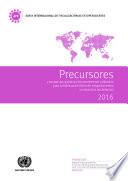 Precursores y sustancias químicas frecuentemente utilizados para la fabricación ilícita de estupefacientes y sustancias sicotrópicas 2016