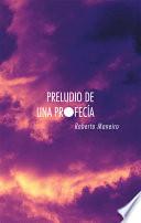 Preludio de Una Profec a
