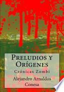 Preludios y Orígenes
