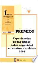 Premio Experiencias Pedagogicas Sobre Seguridad En Centros Escolares 2007